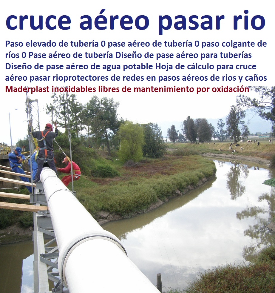 Paso elevado de tubería 0 pase aéreo de tubería 0 paso colgante de ríos 0 Pase aéreo de tubería Diseño de pase aéreo para tuberías Diseño de pase aéreo de agua potable Hoja de cálculo para cruce aéreo pasar río Paso elevado de tubería 0 pase aéreo de tubería 0 paso colgante de ríos 0 Pase aéreo de tubería Diseño de pase aéreo para tuberías Diseño de pase aéreo de agua potable Hoja de cálculo para cruce aéreo pasar rio  